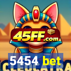 5454 bet